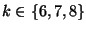 $ k \in \{6,7,8\}$