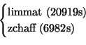 \begin{displaymath}\begin{cases}\text{limmat (20919s)}\\ \text{zchaff (6982s)}\end{cases}\end{displaymath}